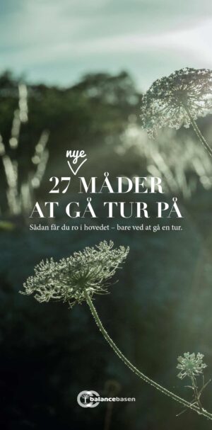 27 nye måder at gå tur på